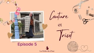 Couture et Tricot 5  Retour sur le CSF [upl. by Asfah]