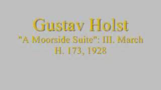 Holst A Moorside Suite  III March [upl. by Kceb316]