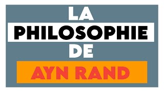 La philosophie de AYN RAND [upl. by Faubert]