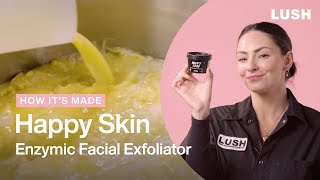 Lush How Its Made Happy Skin Enzymic Facial Exfoliator [upl. by Yirinec]