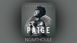 PAIGE FT SEEZUS BEATS  NGIMTHOLILE  OFFICIAL AUDIO [upl. by Dviad]