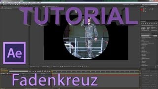 SniperFadenkreuz TUTORIAL  After Effects Deutsch Full HD [upl. by Htiaf]