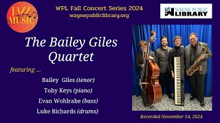 WPL Jazz Concert The Bailey Giles Quartet [upl. by Eugatnom]