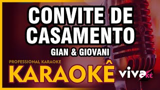 KARAOKÊ  Convite de Casamento Gian amp Giovani 🎤 [upl. by Rotman839]