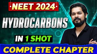 HYDROCARBONS in One Shot  Complete Chapter Of Organic Chemistry  NEET 2024 [upl. by Kelvin]