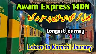 quotLongest amp Worst Train Journey in Pakistan 14DN Awam Expressquot [upl. by Edyaj]