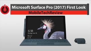 Microsoft Surface Pro 2017 First Look [upl. by Sheeree201]