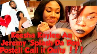 Keesha Kaylee An Jeremy quotSplash The Donquot Postell Breakup  Is This a publicity stunt [upl. by Sokram954]