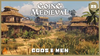 Going Medieval  Gods amp Men  EP25 Heat amp Blight [upl. by Uolyram450]