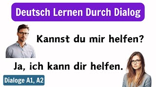 Deutsch Lernen Mit Dialogen A1A2  Deutsch Lernen Für Anfänger  Deutsch Lernen Durch Dialog [upl. by Trebmal]