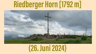 Riedberger Horn 1792 m 26 Juni 2024 [upl. by Besnard]