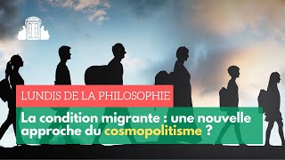 La condition migrante  une nouvelle approche du cosmopolitisme   ENSPSL [upl. by Stearn]