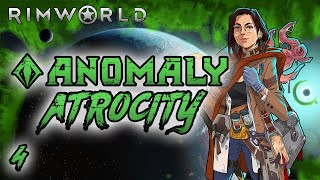 Rimworld Anomaly Atrocity  Part 4 King Of The Hill [upl. by Aileda611]