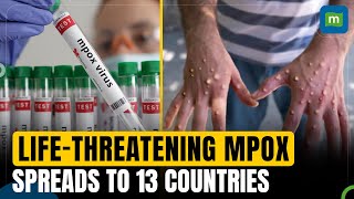 Monkeypox  MPOX Spreads To 13 Countries Could It Cause A COVID Like Lockdown [upl. by Zoie453]