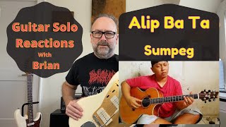 GUITAR SOLO REACTIONS  ALIP BA TA  Sumpeg [upl. by Einneb]