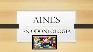 AINES EN ODONTOLOGÍA [upl. by Ettennyl684]