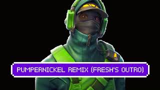 Pumpernickel Remix Freshs Outro [upl. by Cooley253]