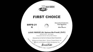 FIRST CHOICE quotLOVE FREEZEquot DJ Spinna ReFreak [upl. by Murphy]