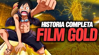 🔴 Todo FILM GOLD en 1 VIDEO Saga Completa  One Piece Resumen [upl. by Ifok]