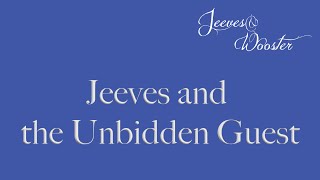 Episode 3 quotJeeves and the Unbidden Guestquot remaster [upl. by Nnek934]