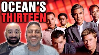 Oceans Thirteen 2007  Movie REACTION  FIRST TIME WATCHING [upl. by Demp]