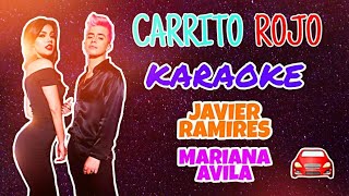 CARRITO ROJO  KARAOKE  JAVIER RAMIRES FT MARIANA AVILA [upl. by Eveineg]