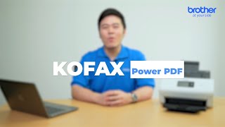 Kofax Power PDF l Brother Solution [upl. by Ardnuat208]