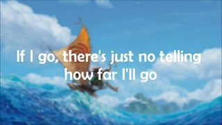 Lyrics quotHow Far Ill Goquot Alessia Cara version from Disneys Moana [upl. by Dannel]