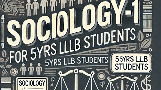 Sociology1 for 5yrs llb Students PART1 [upl. by Beebe]