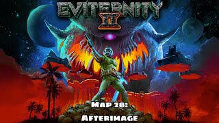 Eviternity II  Map 28 Afterimage [upl. by Yrrak]