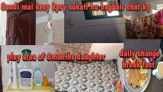 Saudi mai kapry kesy dry krti hu wash bed sheets play area for 8months babydaily break fast [upl. by Oiceladni106]