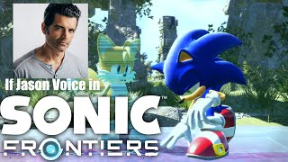 What if Jason Voice In Sonic Frontiers [upl. by Anirad]