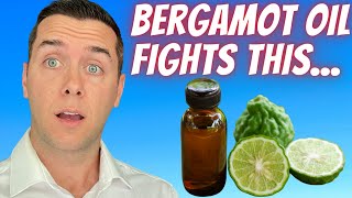 Discover the Surprising Health Benefits of Bergamot Oil [upl. by Wilmar]