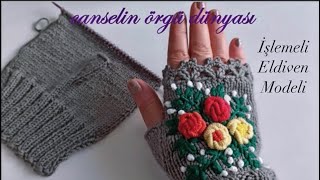 İşlemeli kolay eldiven modeli  parmaksız eldiven yapılışı  Knitting pattern tuturial videos [upl. by Leiad]