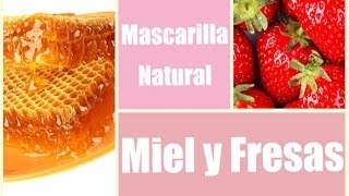 Cómo hacer mascarilla facial  Mascarilla facial de miel y fresas  Mascarilla para las arrugas [upl. by Nahshu]