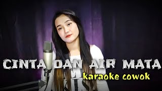 CINTA DAN AIR MATA  Karaoke cowok duet dangdut koplo [upl. by Vassili138]