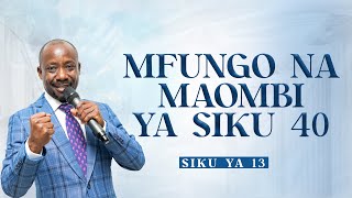 Mfungo na Maombi ya Siku 40  Siku ya Kumi na Tatu  Bishop Dr Josephat Gwajima  14122024 [upl. by Campney]