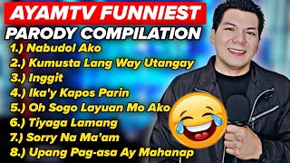 AYAMTV FUNNIEST PARODY SONG NONSTOP [upl. by Orman]