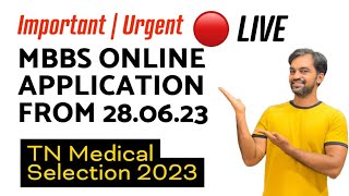 MBBS Application opens on 280623  MBBS Counselling 2023  TN Medical Selection 2023 [upl. by Assirual]