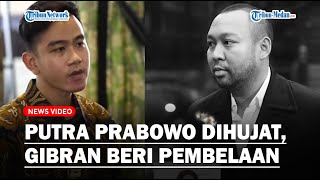 Buntut Putra Prabowo Dihujat Gibran Beri Pembelaan Sebut Didit Hediprasetyo Orang yang Berprestasi [upl. by Enahc]