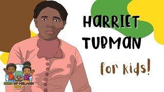 Harriet Tubman  History for Kids  Seed of Melanin Kids [upl. by Retsevlys171]