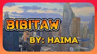 BIBITAW BY HAIMA TAGALOG SONG musicwithlyrics song musiclover youtube [upl. by Tyson668]