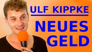 Der große Fehler des Geldsystems  Ulf Kippke [upl. by Lillith]