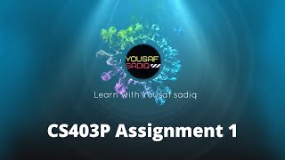 CS403p Assignment 1  CS403p assignment 1 solution 2022  CS403p bscs assignment 2022  Sir Yousaf [upl. by Penn]