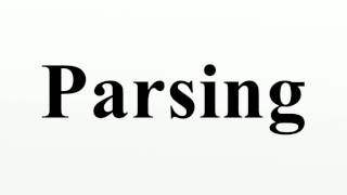 Parsing [upl. by Attenat]