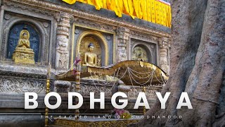 Bodh Gaya  The Sacred Land of Buddhahood Documentary  Bodh Gaya Complete Tour [upl. by Haropizt520]