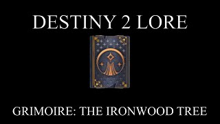 Destiny 2 Lore  To Old Friends  Grimoire The Ironwood Tree [upl. by Siednarb]