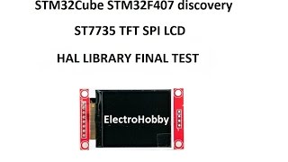 STM32Cube STM32F4ampST7735 SPILCD FINAL TEST [upl. by Orapma6]