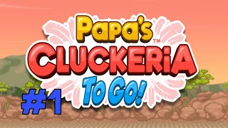 Papas Cluckeria To Go Tutorial amp Day 2 [upl. by Ardnatal893]