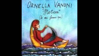 Ornella Vanoni Meticci [upl. by Marceau]